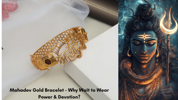 Mahadev Gold Bracelet – Why Wait to Wear Power & Devotion?