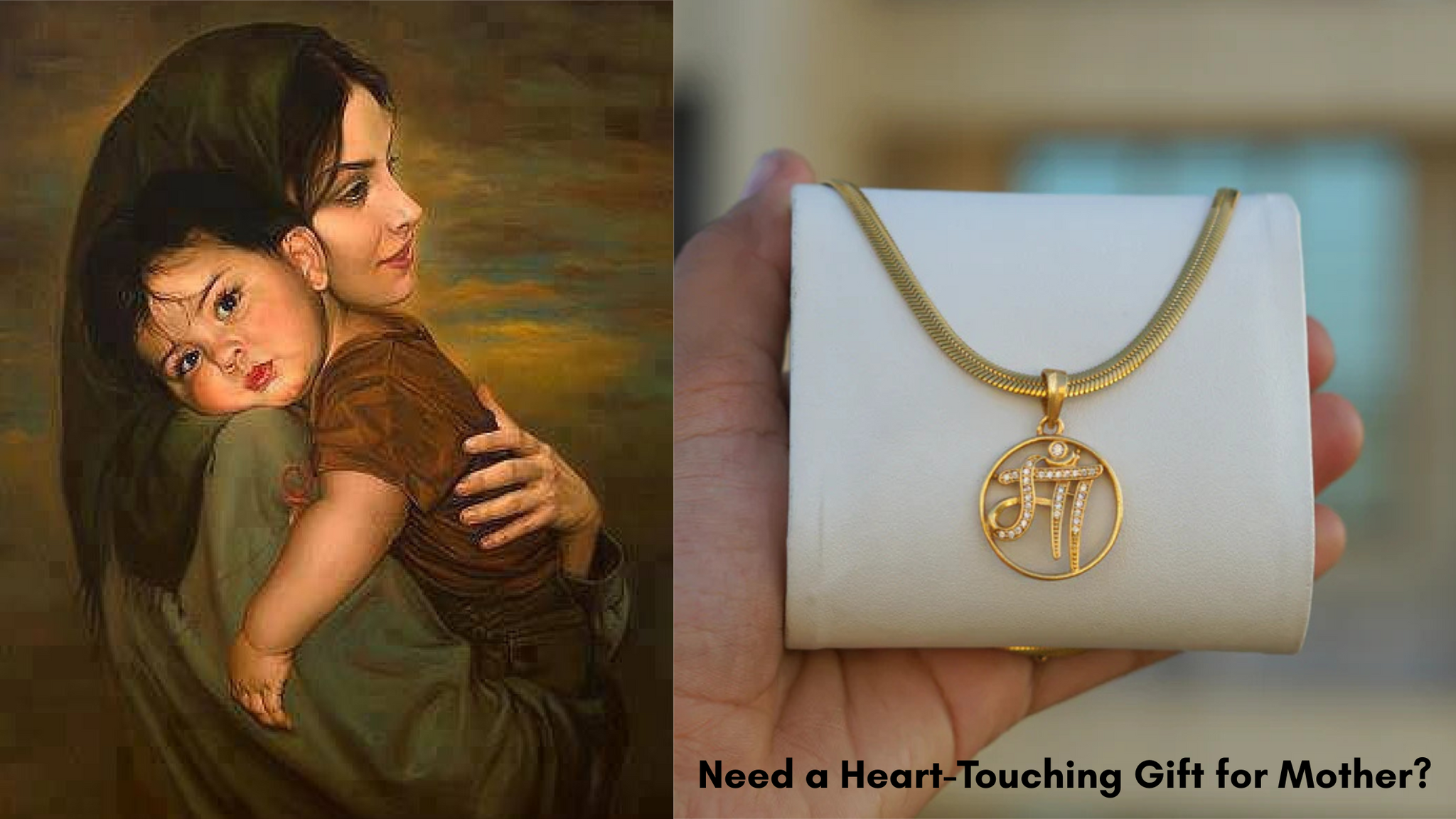 Need a Heart-Touching Gift for Mother?