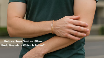 Gold vs. Rose Gold vs. Silver Kada Bracelet – Which Is Better?